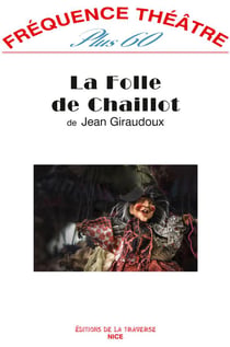 Revue fréquence théâtre plus : la folle de Chaillot