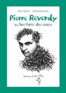 Pierre Reverdy - au bonheur des mots
