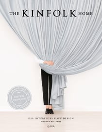 The Kinfolk Home : Des intérieurs slow design
