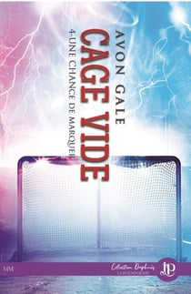 Cage vide Tome 4 - une chance de marquer