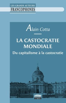 La castocratie mondiale : Du capitalisme à la castocratie