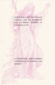 Ecrits sur l'art par Gustave Moreau sur ses oeuvres et sur lui-même : Théorie et critique d'art