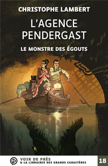 L'agence Pendergast : le monstre des égouts