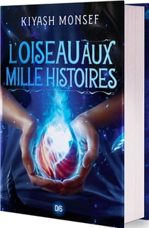 Créatures fantastiques Tome 2 : L'oiseau aux mille histoires