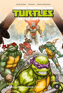 Les Tortues Ninja - TMNT Tome 2 : la chute de New-York Tome 1