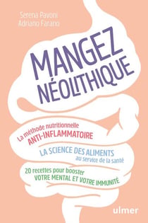 Mangez néolithique ! - La méthode nutritionnelle anti-inflammatoire