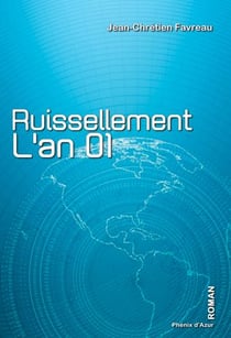 Ruissellement, l'an 01