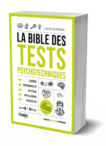 La bible des tests psychotechniques