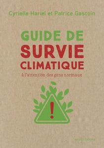Guide de survie climatique à l'attention des gens normaux