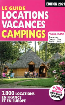 Le guide locations vacances campings (édition 2021)