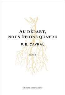 Au départ, nous étions quatre