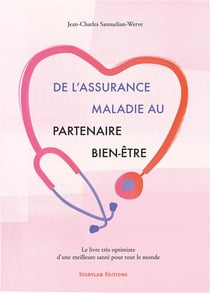De l'assurance maladie au partenaire bien-être : le livre très optimiste d'une meilleure santé pour tout le monde