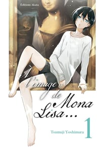 À l'image de Mona Lisa Tome 1