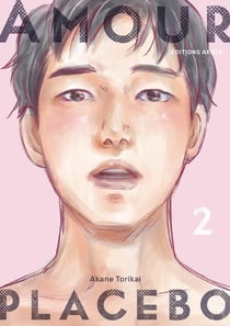 Amour placebo Tome 2
