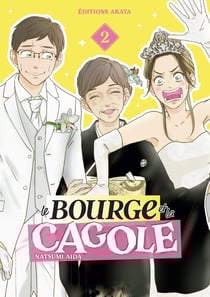 Le Bourge et la Cagole Tome 2