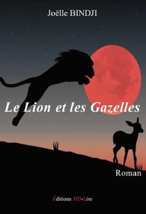Le lion et les gazelles