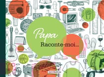 Papa, raconte moi