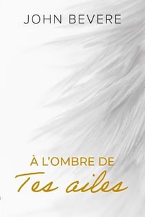 À l'ombre de tes ailes