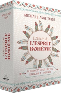 L'oracle de l'esprit bohème : Guidances pour une vie épanouie et inspirée