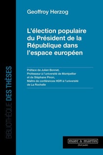 L'élection populaire du Président de la République dans l'espace européen