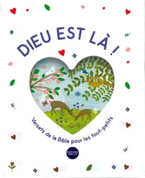 Dieu est là ! Versets de la Bible pour les tout-petits