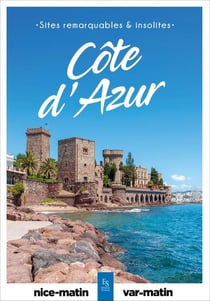 Sites remarquables et insolites de Côte d'Azur
