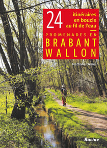 Promenades en Brabant wallon - 24 itinéraires en boucle au fil de l'eau