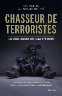 Chasseur de terroristes : au coeur des unités spéciales