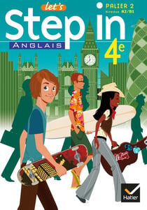 LET'S STEP IN : Anglais - 4e - Manuel de l'élève
