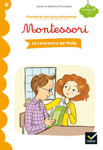 Premières lectures autonomes Montessori Tome 13 : la rencontre de Philip
