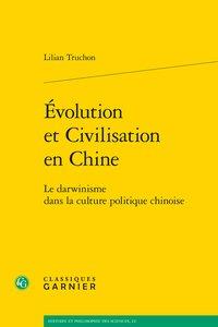 Évolution et civilisation en Chine - le darwinisme dans la culture politique chinoise