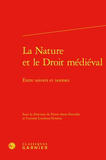 La Nature et le Droit médiéval : Entre savoirs et normes