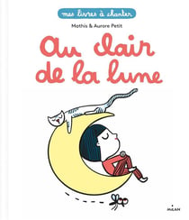 Mes livres à chanter : au clair de la lune