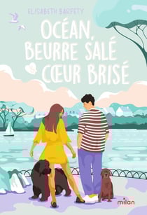 Océan, beurre salé et coeur brisé