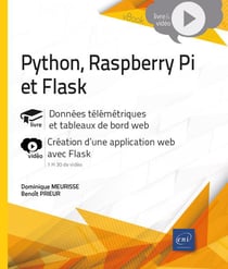 Python, raspberry pi et flask : données télémétriques et tableaux de bord web : complément vidéo : création d'une application web avec flask