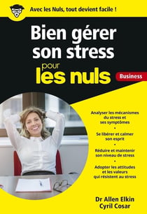 Gérer son stress pour les nuls - business