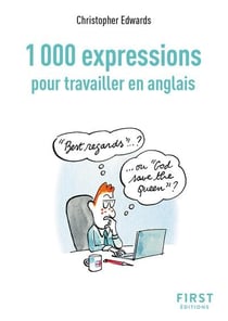Le petit livre des 1000 expressions pour travailler en anglais (2e édition)