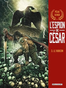 L'espion de César Tome 3 : le Rubicon
