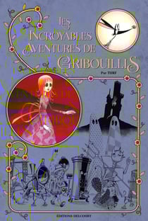 Les incroyables aventures de Gribouillis