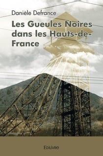 Les gueules noires dans les hauts de france