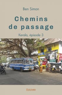 Chemins de passage : episode 3 - t03 - chemins de passage : episode 3 - kerala