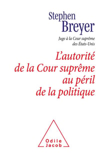 L'autorité de la Cour suprême au péril de la politique