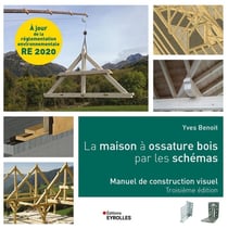 La maison à ossature bois par les schémas : Manuel de construction visuel (3e édition)