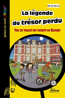 LA LEGENDE DU TRESOR PERDU : Sur les traces des secrets de Raismes