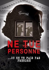 Ne Tue personne... ou ne te fais pas prendre