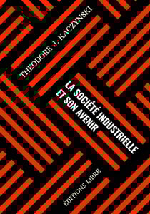 La société industrielle et son avenir : manifeste