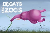 Degats des zoos t.2