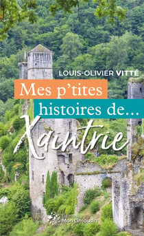 Mes p'tites histoires de... : Xaintrie