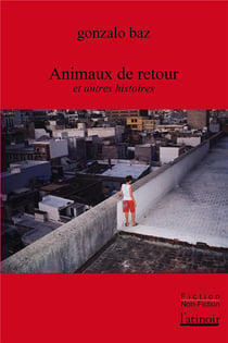 Animaux de retour et autres histoires