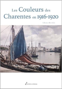 Les couleurs des Charentes en 1916-1920
